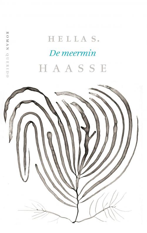 Cover of the book De meermin by Hella S. Haasse, Singel Uitgeverijen
