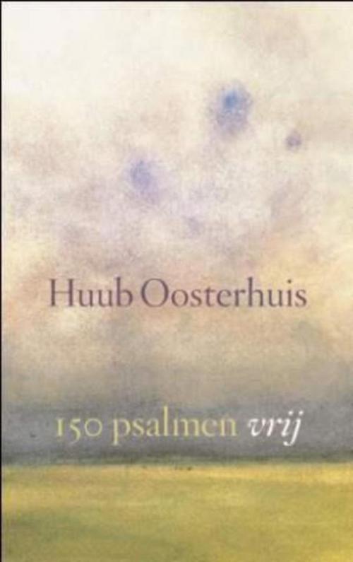 Cover of the book 150 psalmen vrij by Huub Oosterhuis, VBK Media