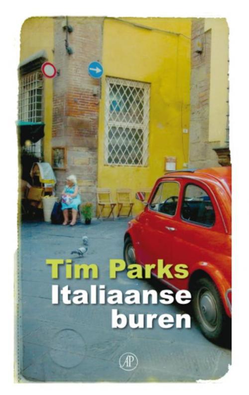 Cover of the book Italiaanse buren by Tim Parks, Singel Uitgeverijen