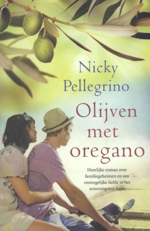 Cover of the book Olijven met oregano by Nicky Pellegrino, VBK Media