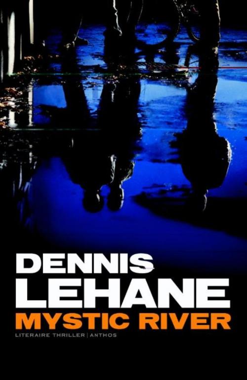 Cover of the book Mystic River by Dennis Lehane, Ambo/Anthos B.V.