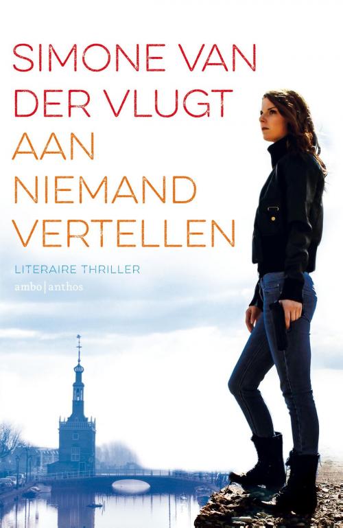 Cover of the book Aan niemand vertellen by Simone van der Vlugt, Ambo/Anthos B.V.