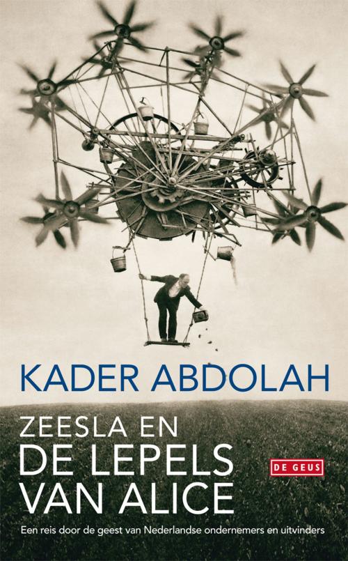 Cover of the book Zeesla en de lepels van Alice by Kader Abdolah, Singel Uitgeverijen