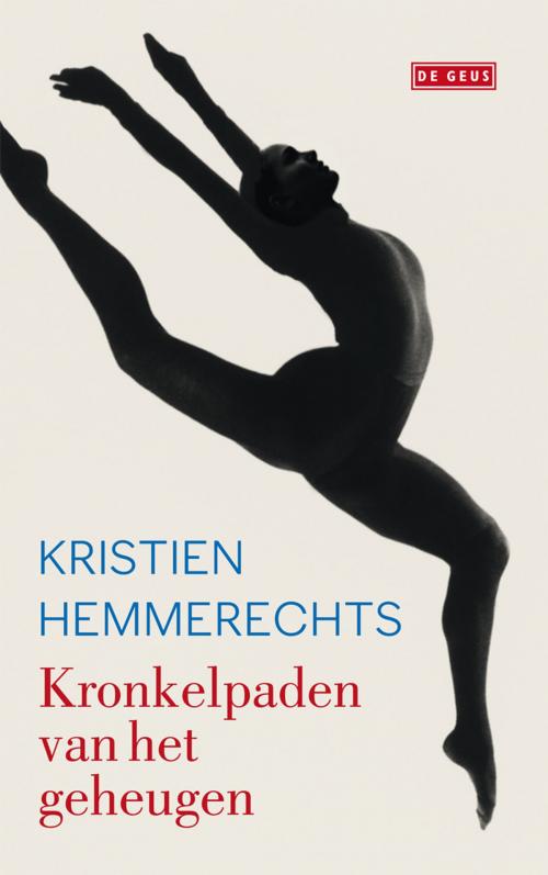 Cover of the book Kronkelpaden van het geheugen by Kristien Hemmerechts, Singel Uitgeverijen