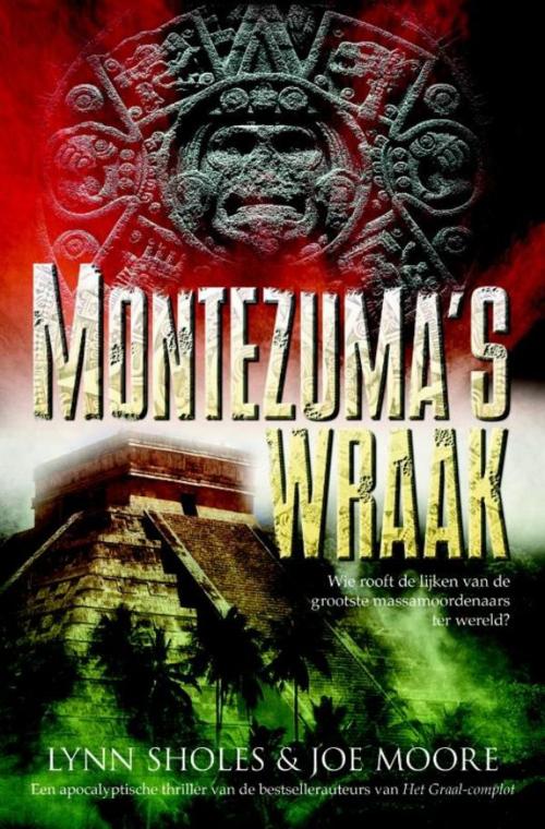 Cover of the book Montezumas wraak by Lynn Sholes, Joe Moore, Karakter Uitgevers BV