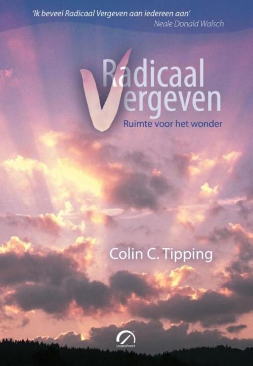 Cover of the book Radicaal vergeven by Colin C. Tipping, Vrije Uitgevers, De