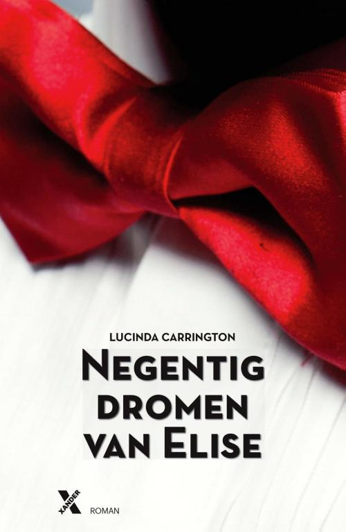 Cover of the book Negentig dromen van Elise by Lucinda Carrington, Xander Uitgevers B.V.
