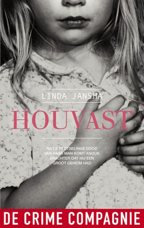 Cover of the book Houvast by Linda Jansma, De Crime Compagnie