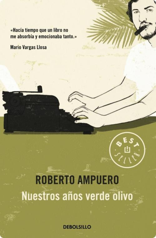 Cover of the book Nuestros años verde olivo by Roberto Ampuero, Penguin Random House Grupo Editorial Chile