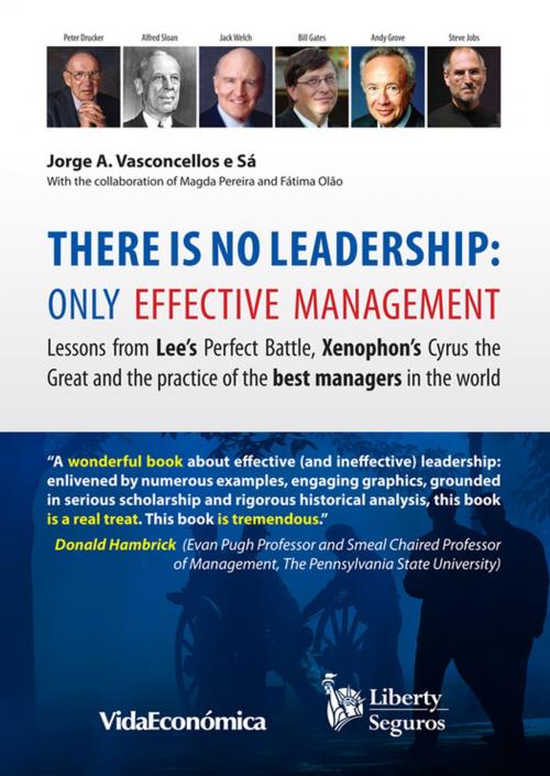 Cover of the book There is no leadership: only effective management by Jorge Vasconcellos e Sá, Vida Económica Editorial