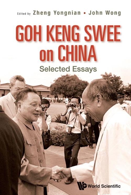 Cover of the book Goh Keng Swee on China by Yongnian Zheng, John Wong, World Scientific Publishing Company