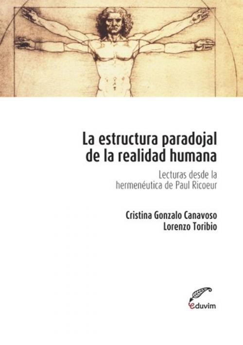 Cover of the book La estructura paradojal de la realidad humana by Cristina Gonzalo Canavoso, Lorenzo Toribio, Editorial Universitaria Villa María