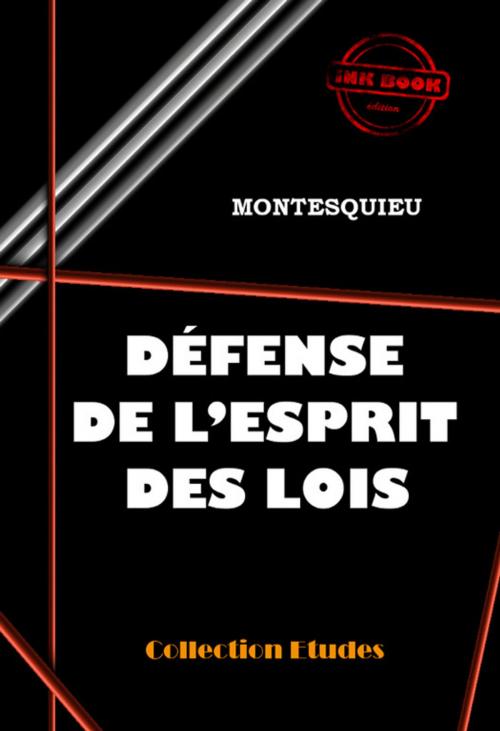 Cover of the book Défense de l'Esprit des Lois by Charles-Louis de Secondat Montesquieu, Ink book