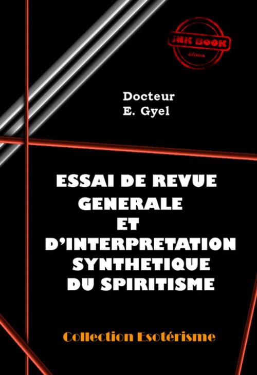 Cover of the book Essai de revue générale et d'interprétation synthétique du Spiritisme by E. Gyel, Ink book