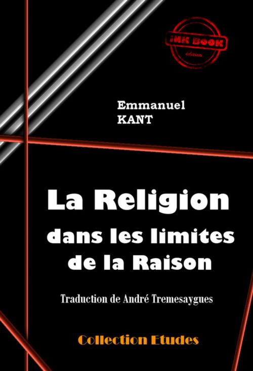Cover of the book La Religion dans les limites de la Raison by Emmanuel KANT, Ink book