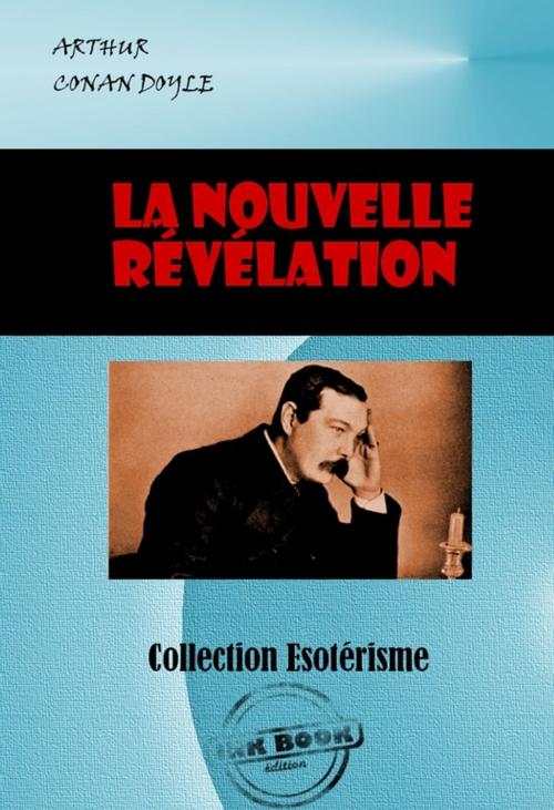Cover of the book La Nouvelle Révélation by Arthur Conan Doyle, Ink book