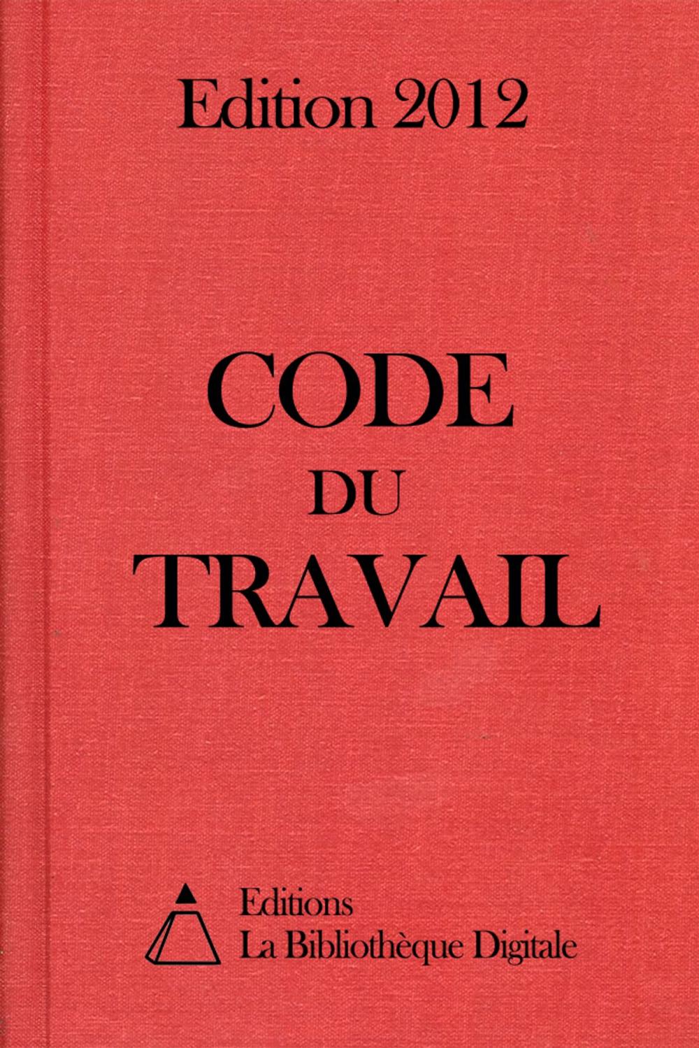Big bigCover of Code du Travail - Edition 2012