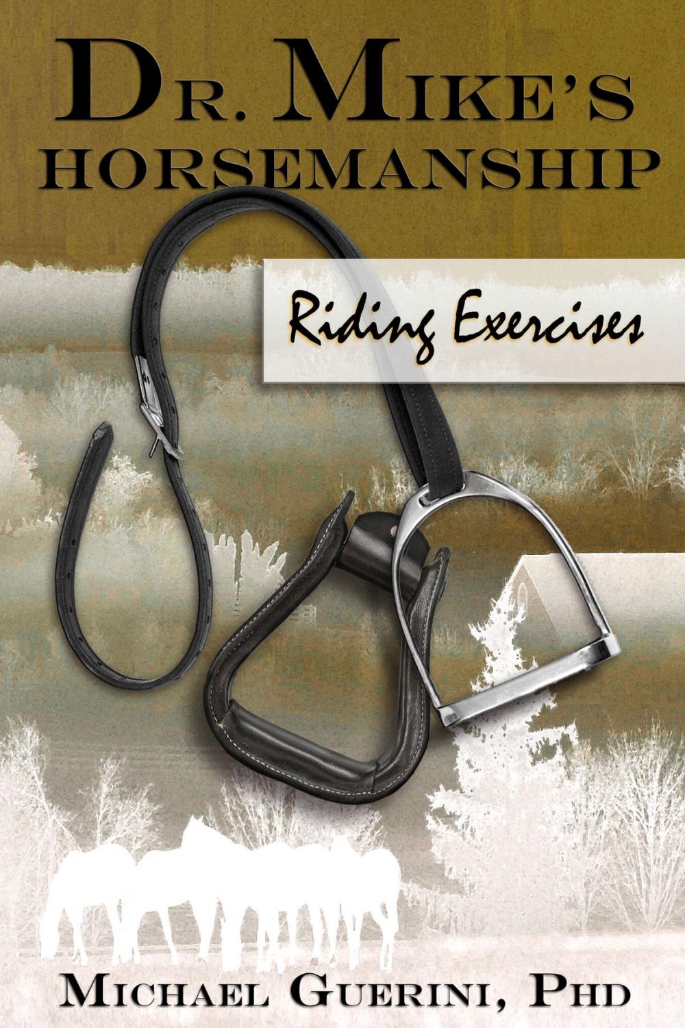 Big bigCover of Dr. Mike's Horsemanship Riding Exercises