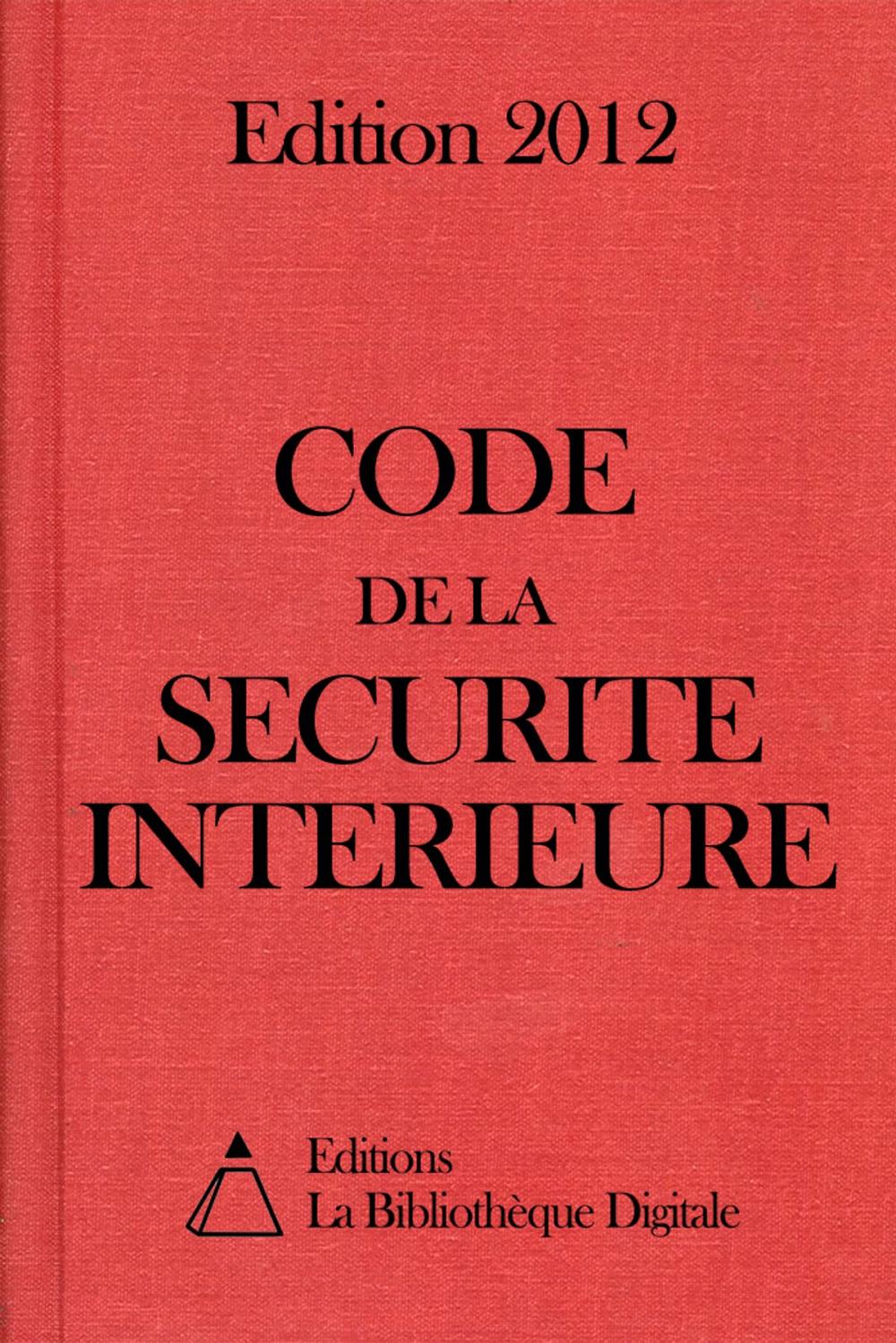 Big bigCover of Code de la sécurité intérieure (France) - Edition 2012