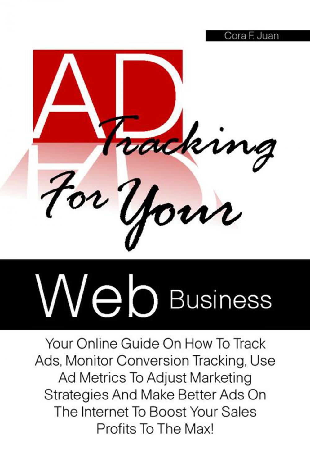 Big bigCover of Ad Tracking For Your Web Business