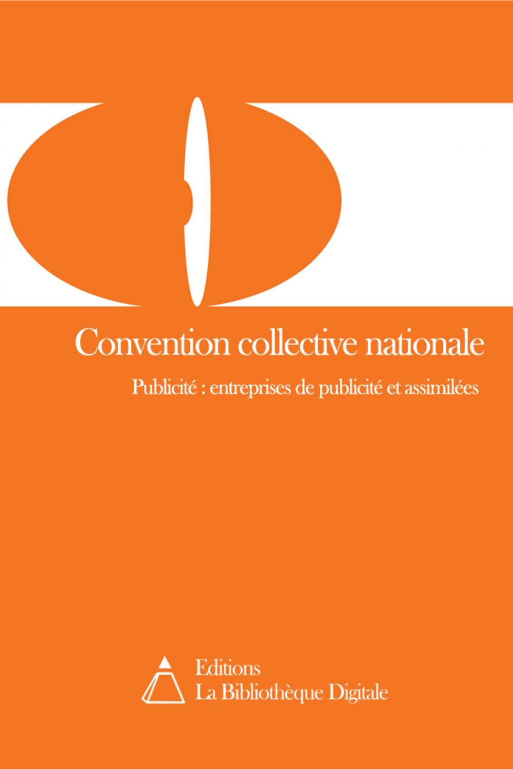 Big bigCover of Convention collective nationale de travail des cadres, techniciens et employés de la publicité française (3073)