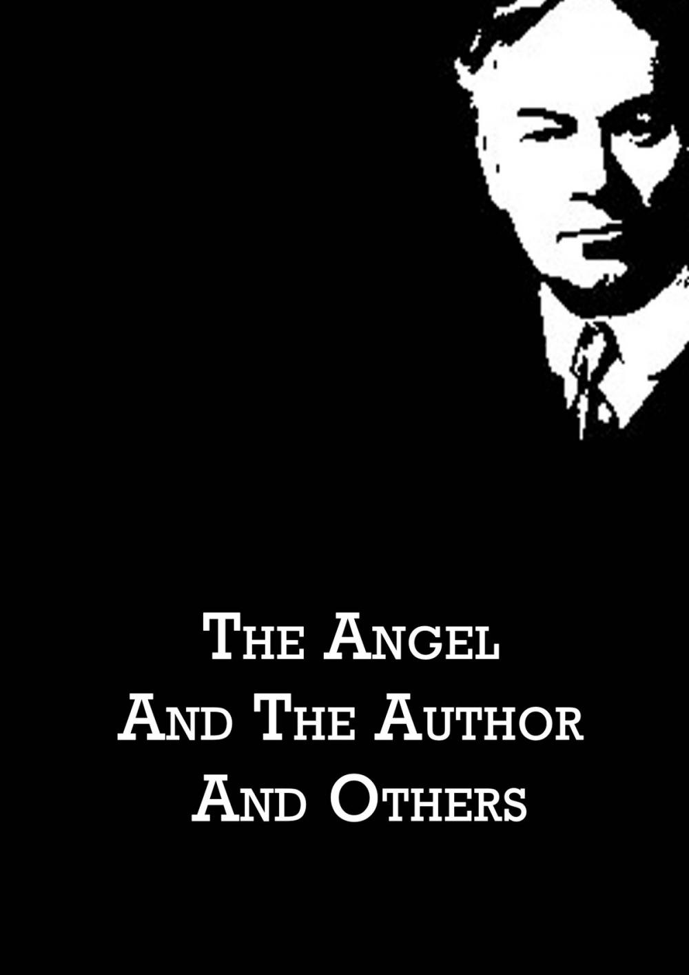 Big bigCover of The Angel And The Author And Others
