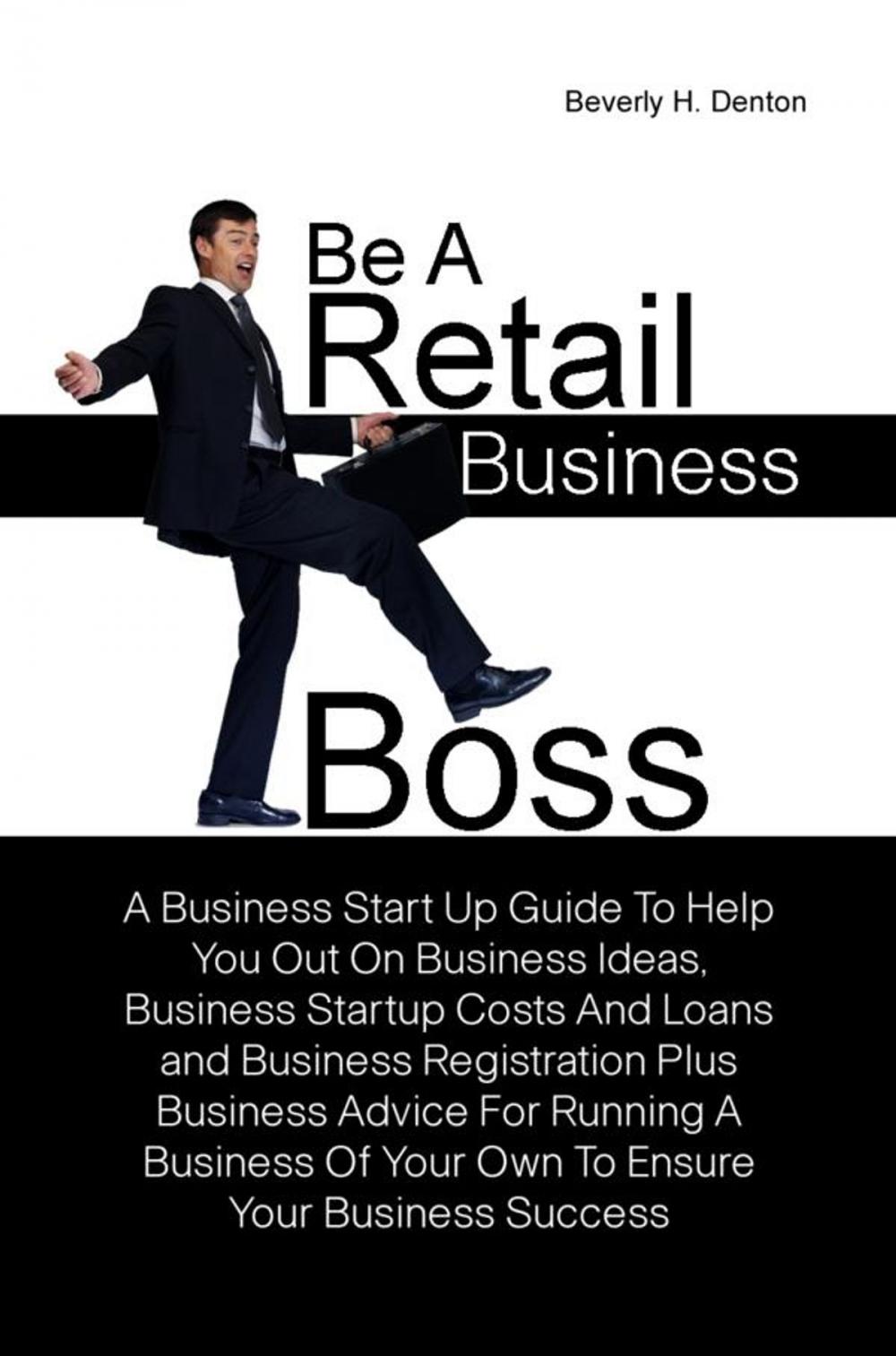 Big bigCover of Be A Retail Business Boss