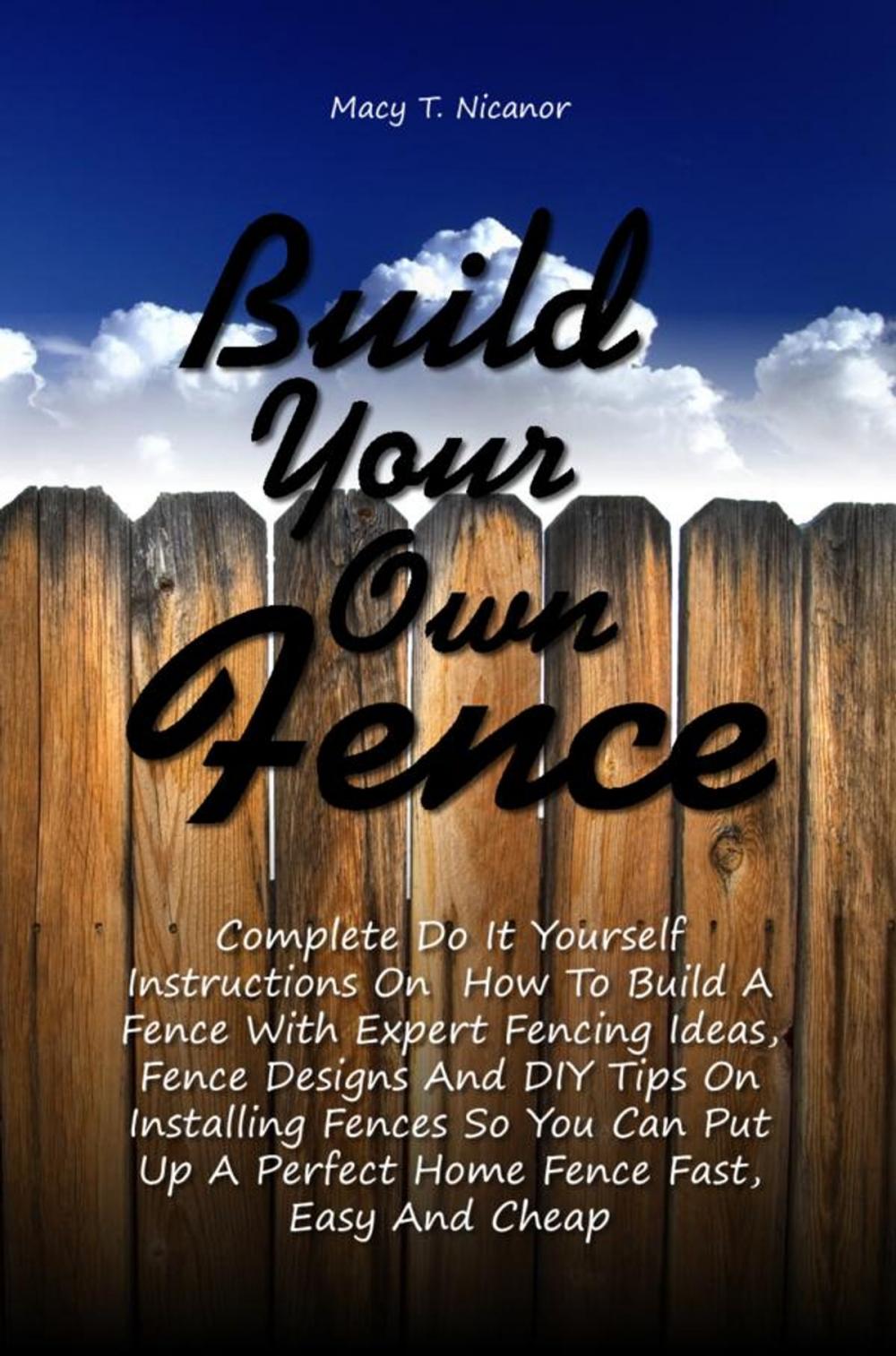 Big bigCover of Build Your Own Fence