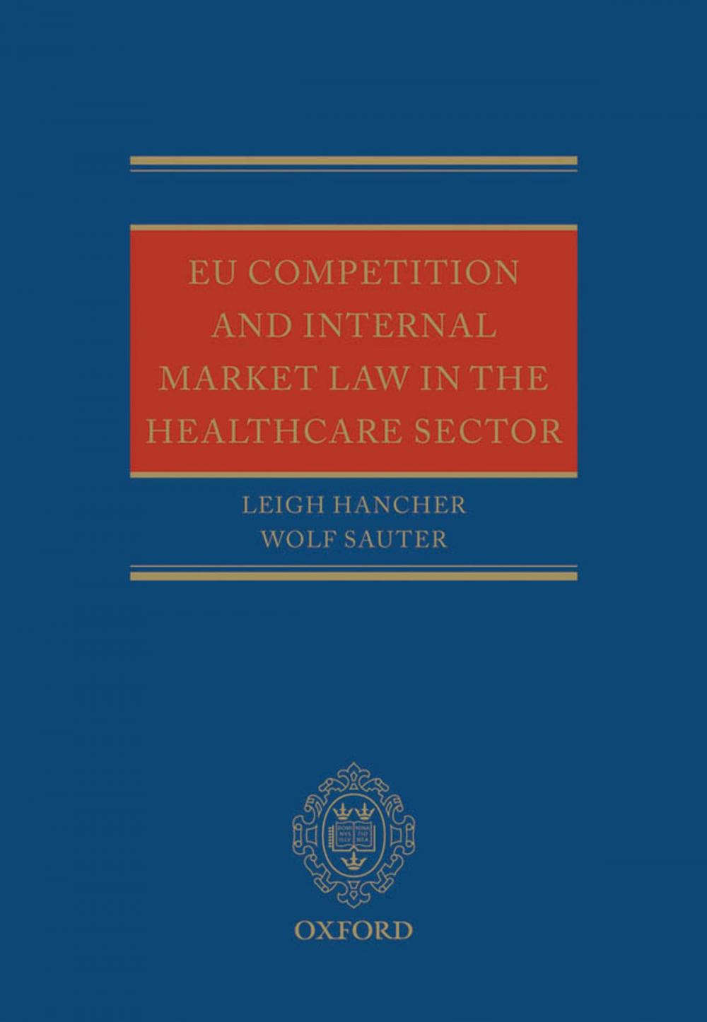Big bigCover of EU Competition and Internal Market Law in the Healthcare Sector
