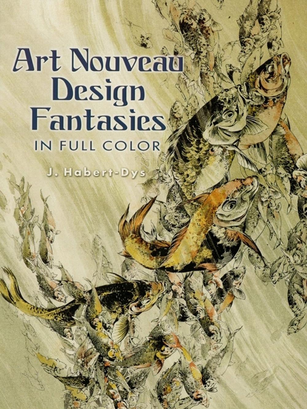 Big bigCover of Art Nouveau Design Fantasies in Full Color