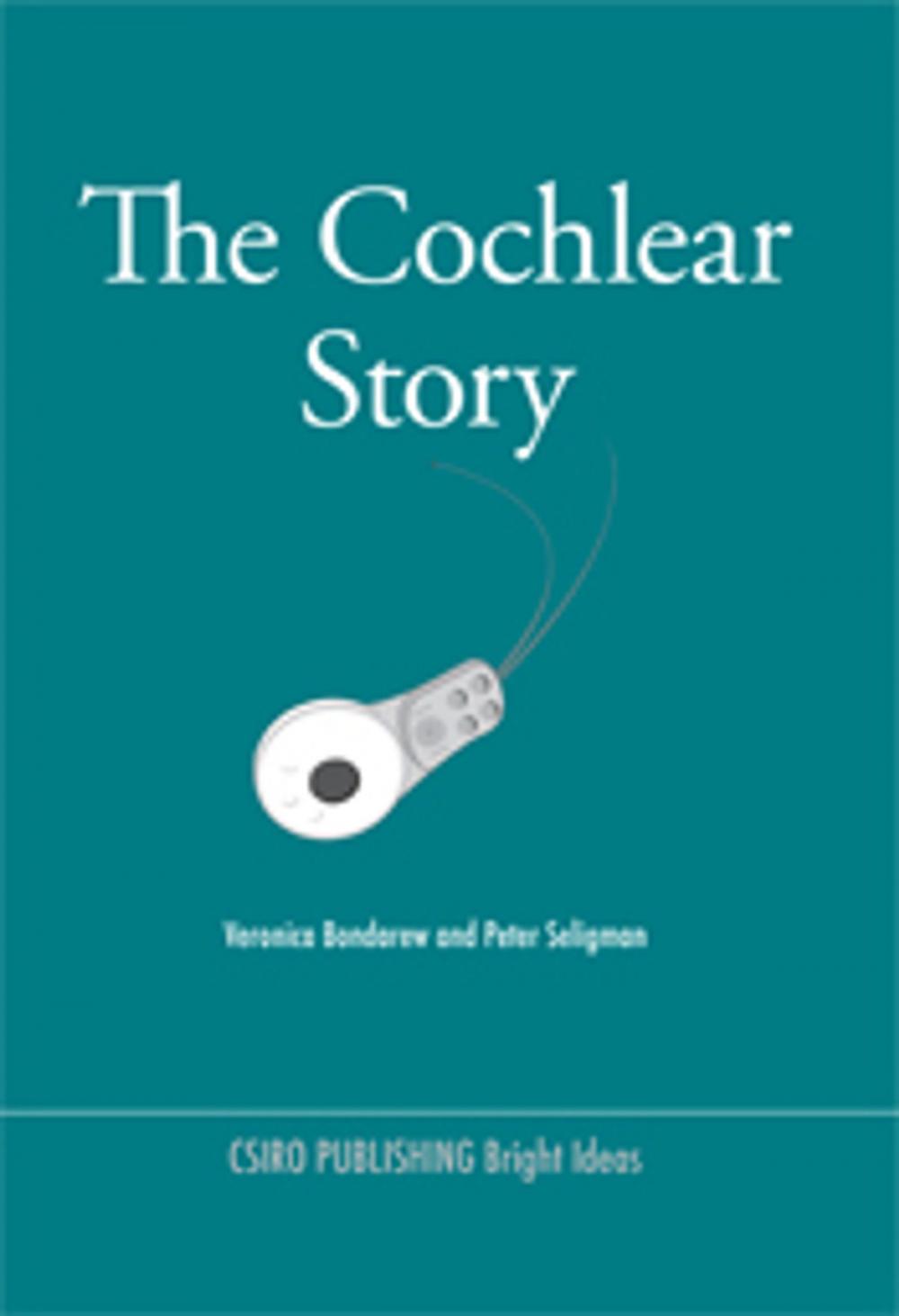 Big bigCover of The Cochlear Story