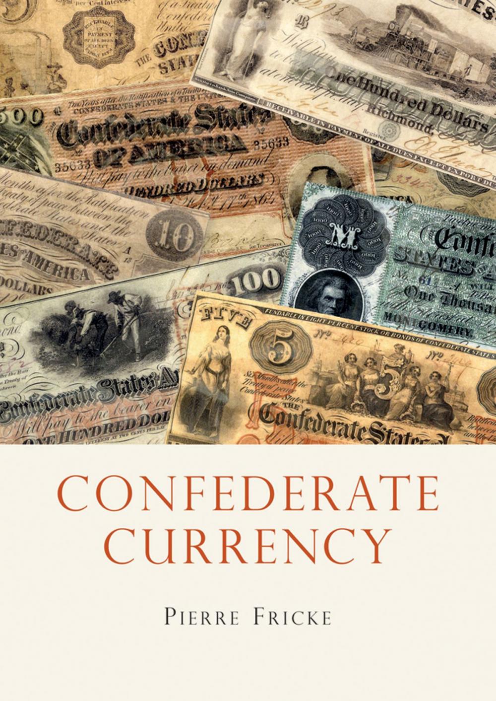 Big bigCover of Confederate Currency