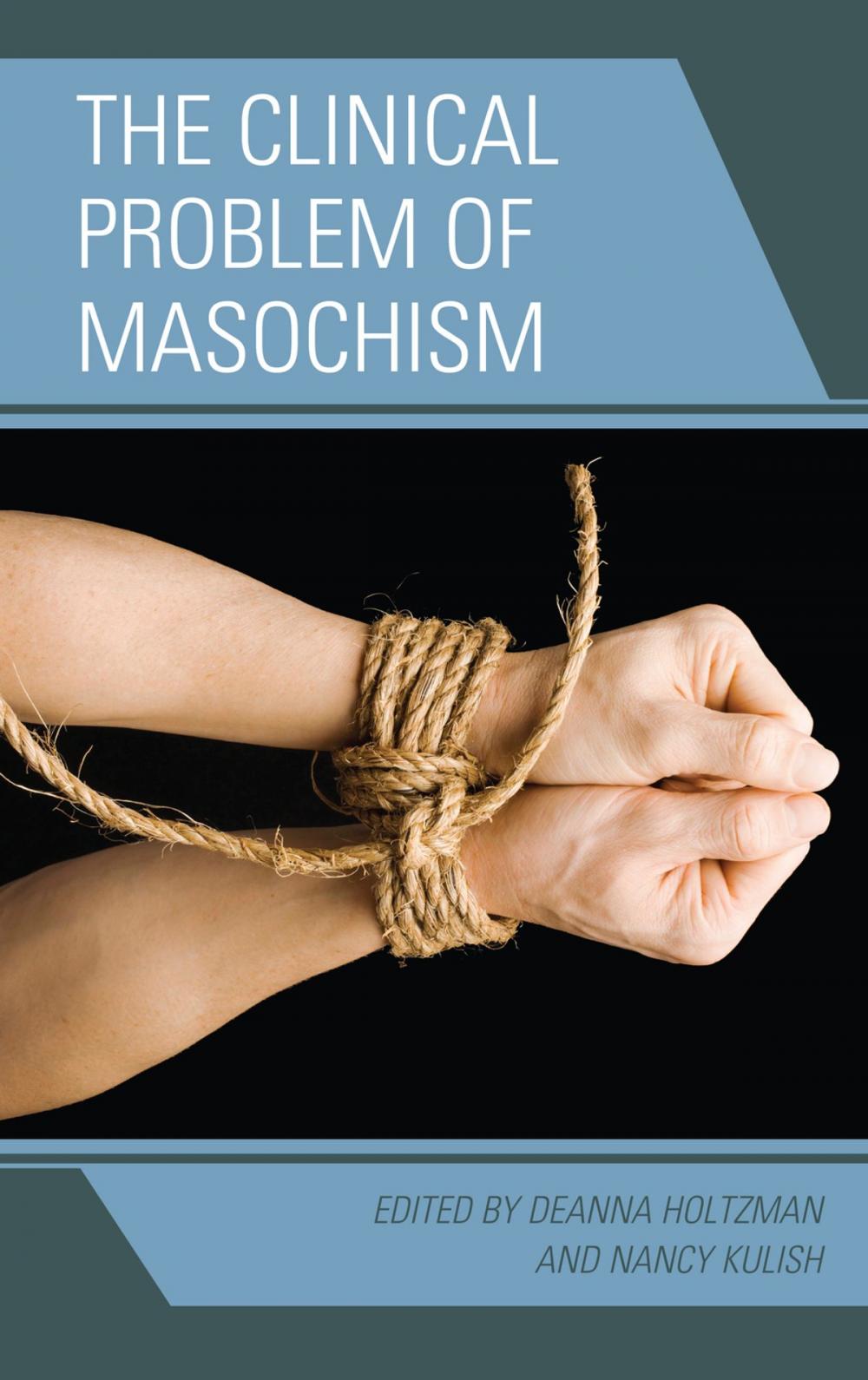 Big bigCover of The Clinical Problem of Masochism