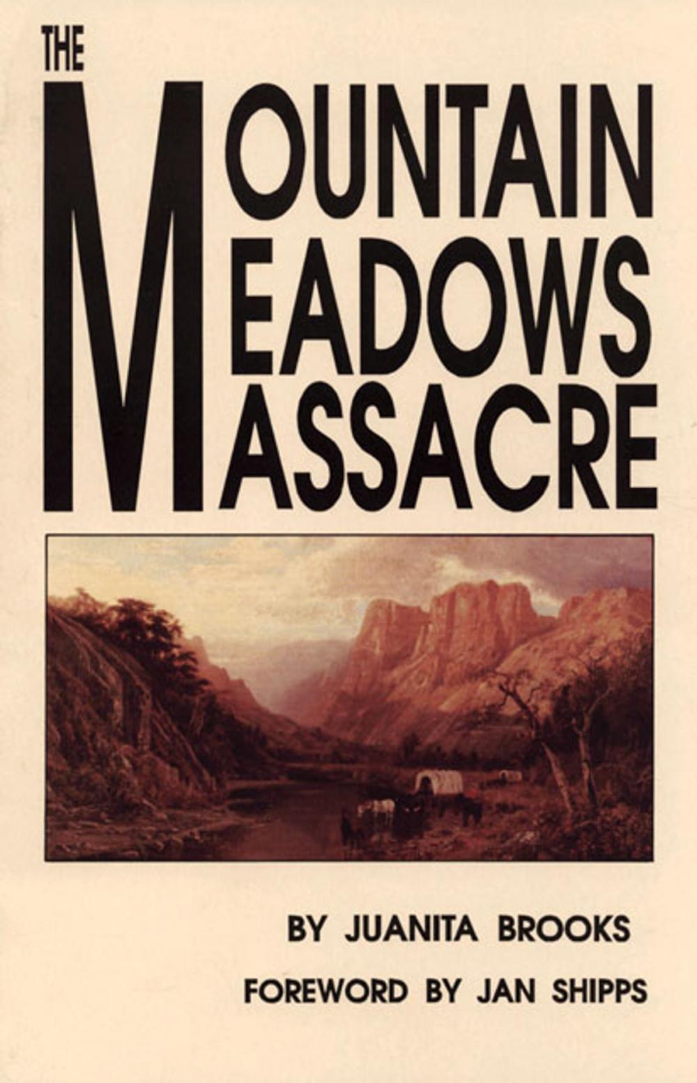 Big bigCover of The Mountain Meadows Massacre