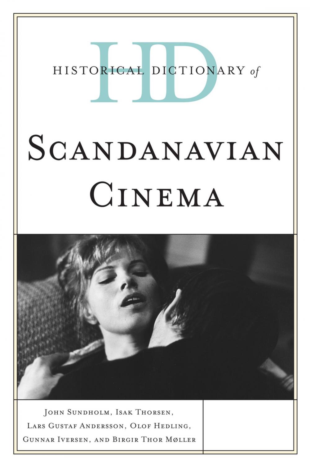 Big bigCover of Historical Dictionary of Scandinavian Cinema