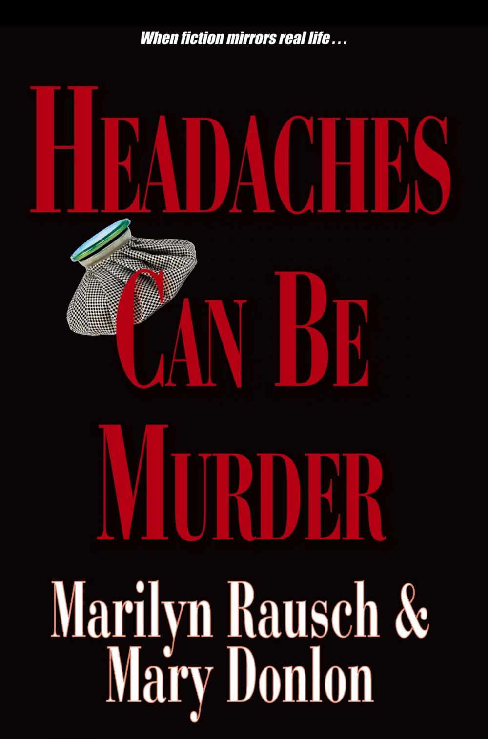 Big bigCover of Headaches Can Be Murder
