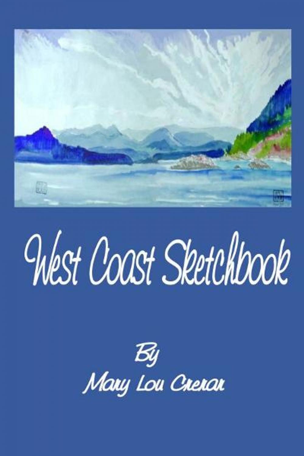 Big bigCover of West Coast Sketchbook: Paint Brush Sketches and Tales of a Field Artist