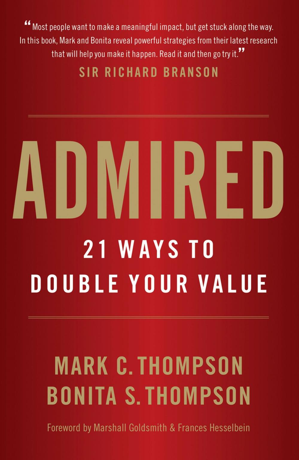 Big bigCover of Admired: 21 Ways to Double Your Value