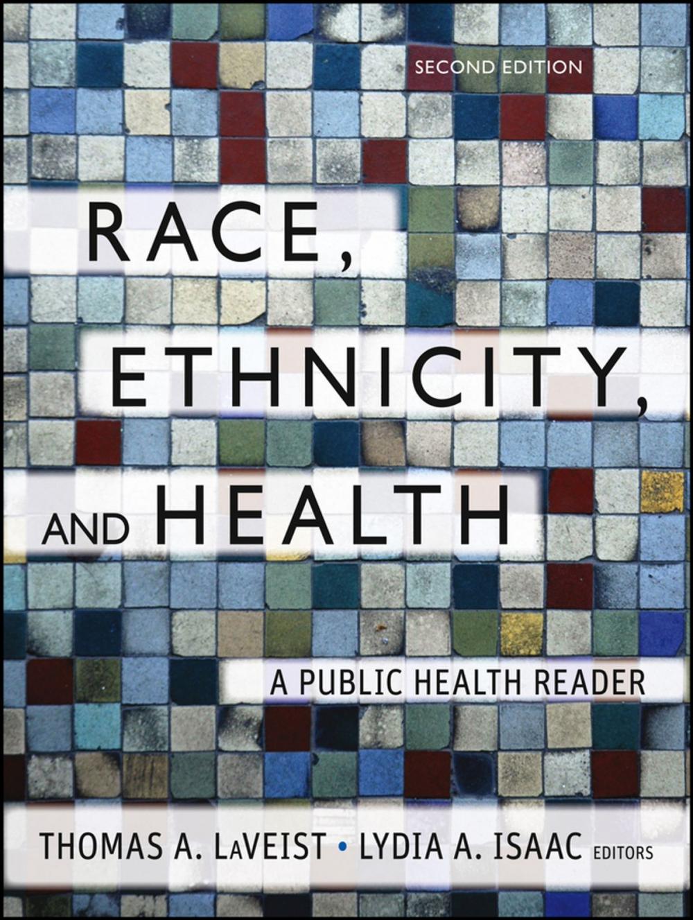 Big bigCover of Race, Ethnicity, and Health