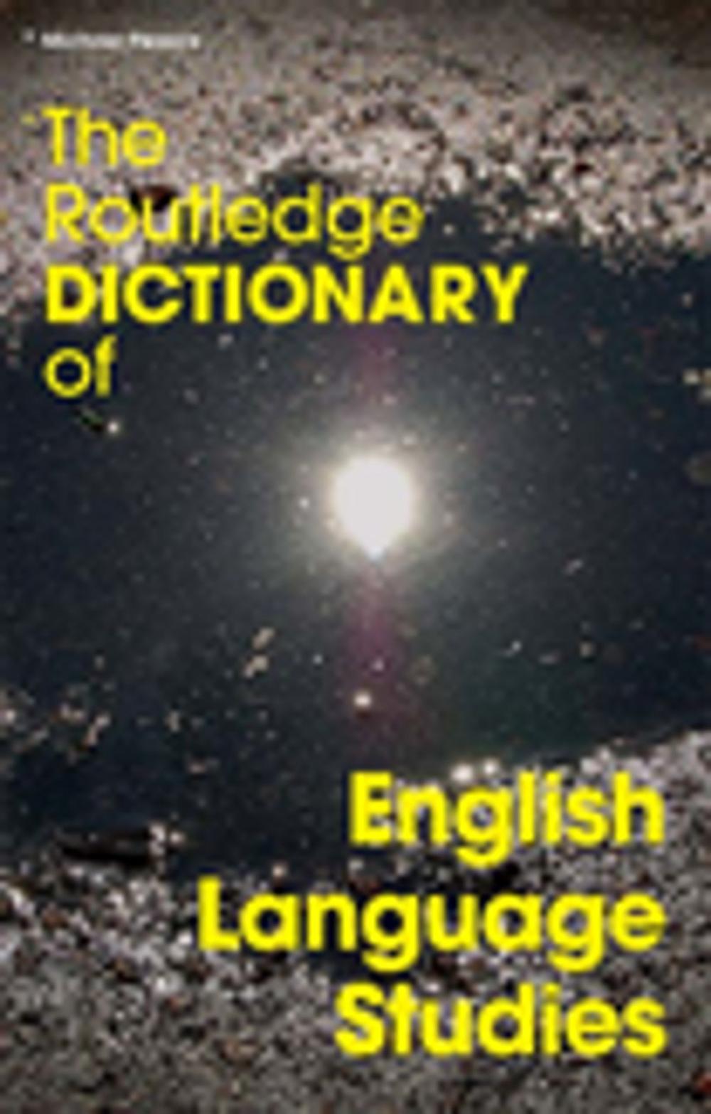 Big bigCover of The Routledge Dictionary of English Language Studies
