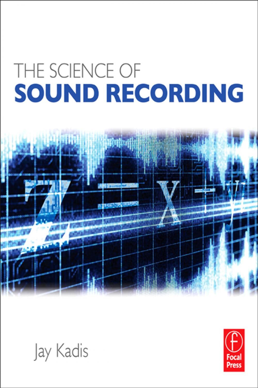 Big bigCover of The Science of Sound Recording