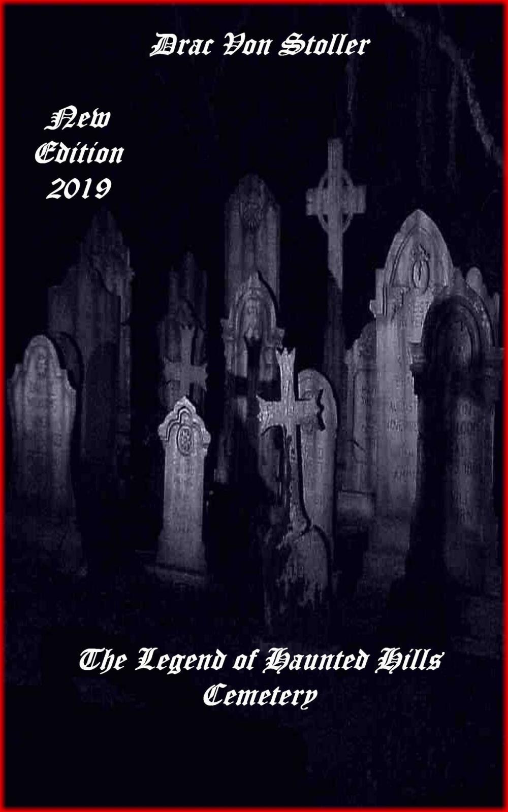 Big bigCover of The Legend of Haunted Hills Cemetery