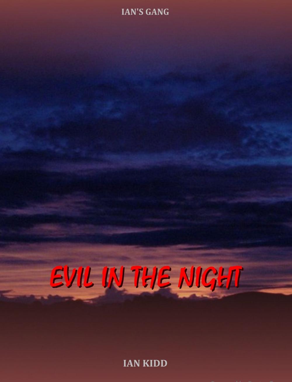 Big bigCover of Ian's Gang: Evil In The Night