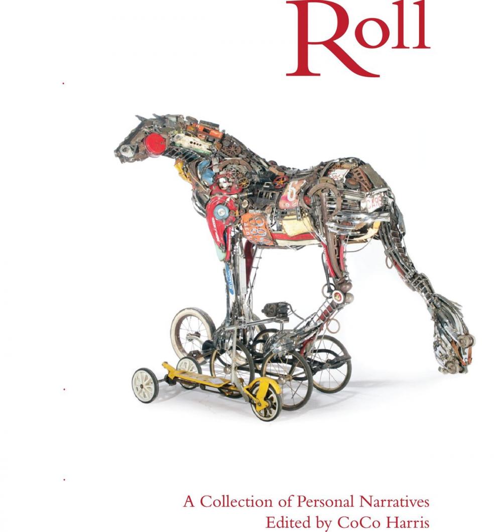 Big bigCover of Roll: A Collection of Personal Narratives