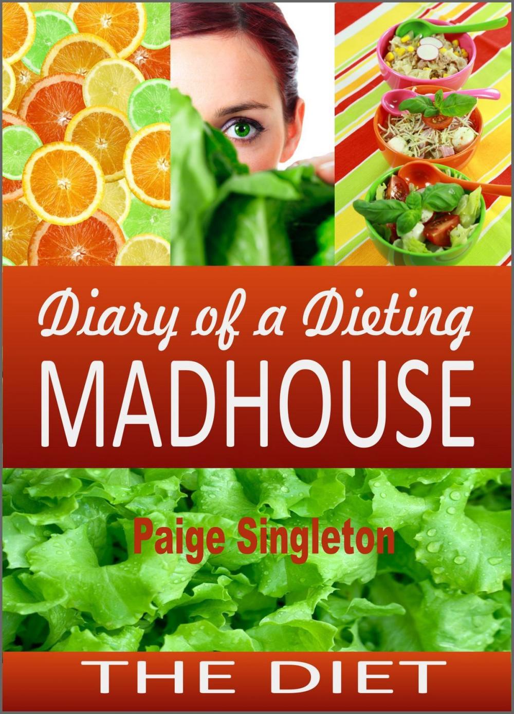 Big bigCover of Diary of a Dieting Madhouse: The Diet