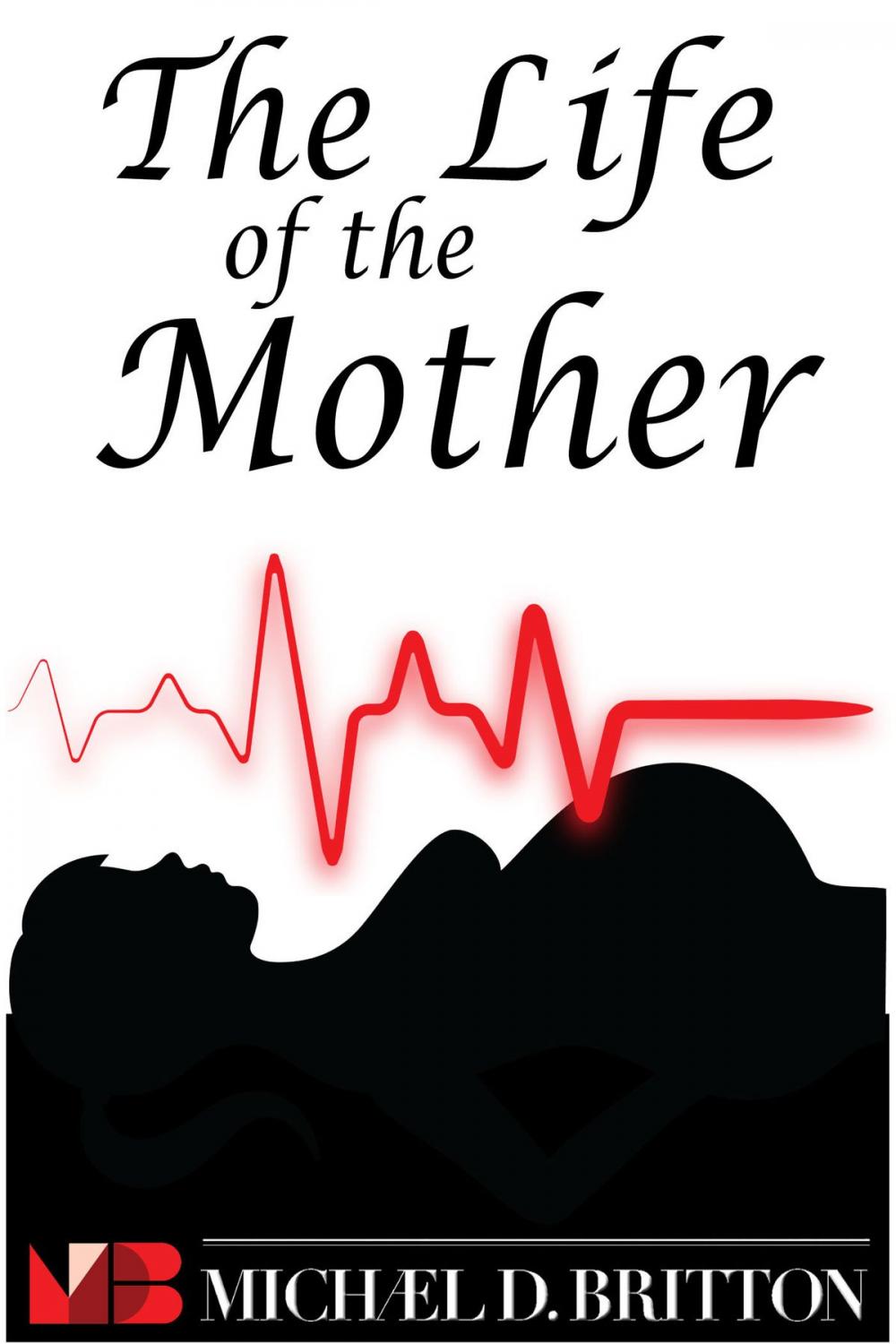 Big bigCover of The Life of the Mother