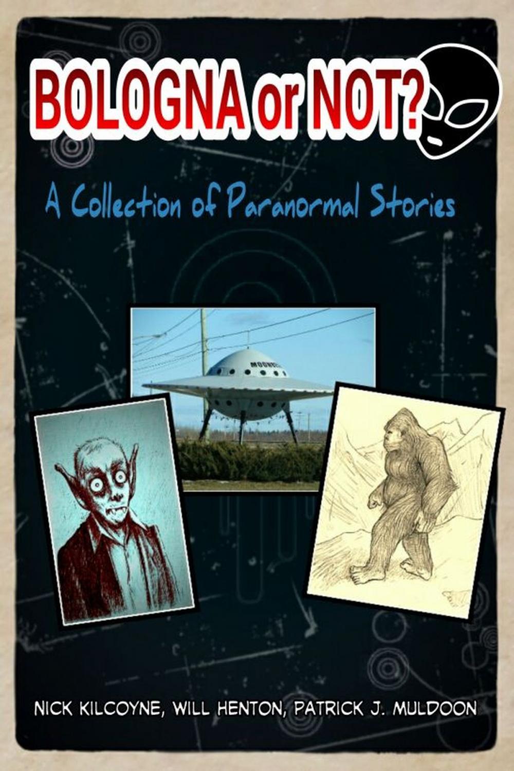 Big bigCover of Bologna or Not? A Collection of Paranormal Stories