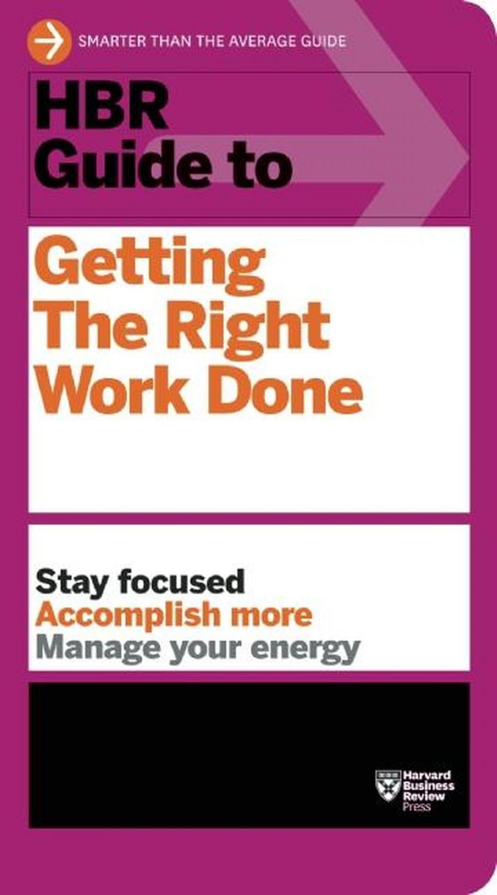 Big bigCover of HBR Guide to Getting the Right Work Done (HBR Guide Series)