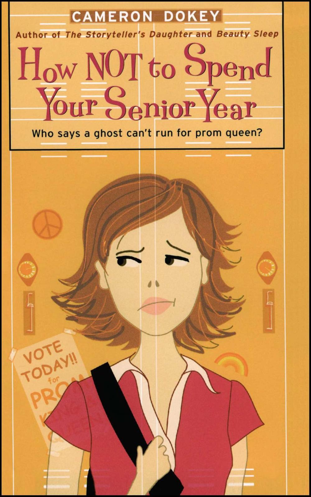 Big bigCover of How Not to Spend Your Senior Year