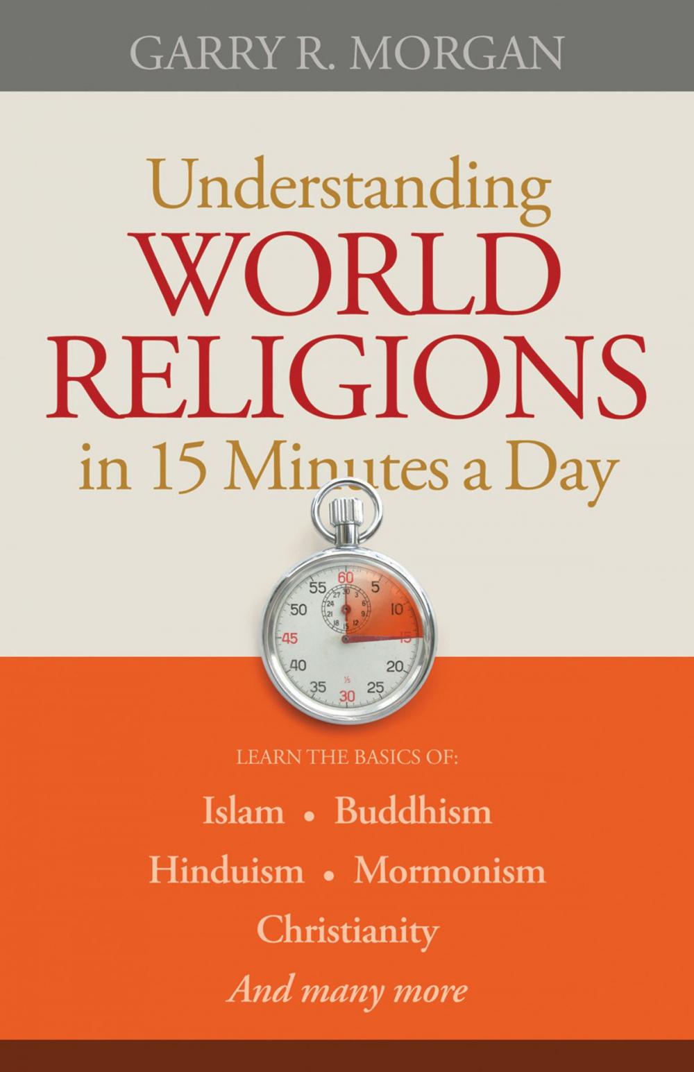 Big bigCover of Understanding World Religions in 15 Minutes a Day